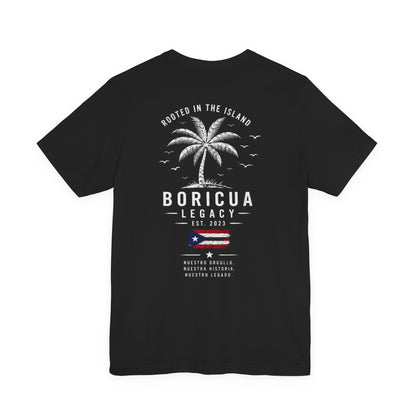 Rooted in the Island – Puerto Rican Pride T-Shirt | Boricua Legacy — Boricua Legacy Puerto Rican apparel