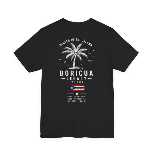Rooted in the Island – Puerto Rican Pride T-Shirt | Boricua Legacy — Boricua Legacy Puerto Rican apparel